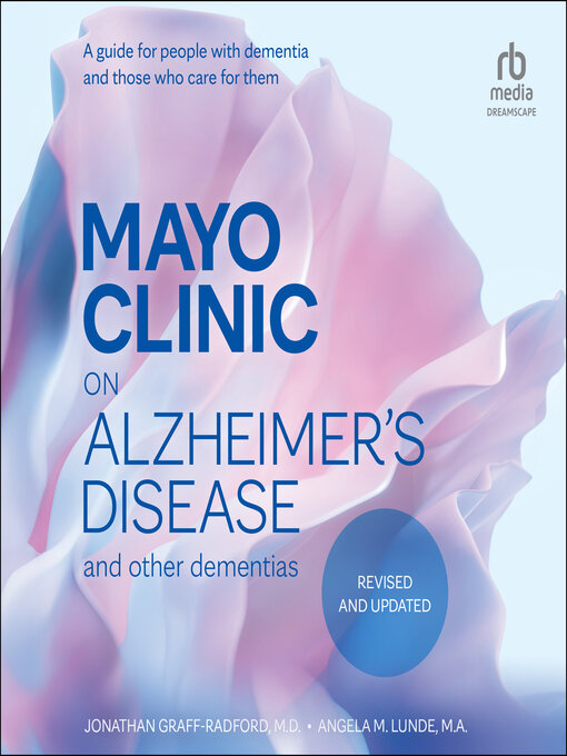 Title details for Mayo Clinic on Alzheimer's Disease and Other Dementias, Revised and Updated by Jonathon Graff-Radford, M.D. - Wait list